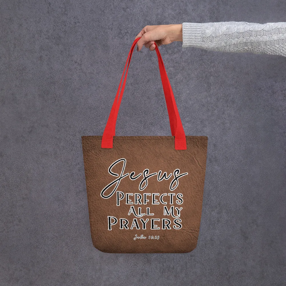 Limited Edition Premium Tote Bag - Jesus Perfects All My Prayers (Design: Textured Brown)