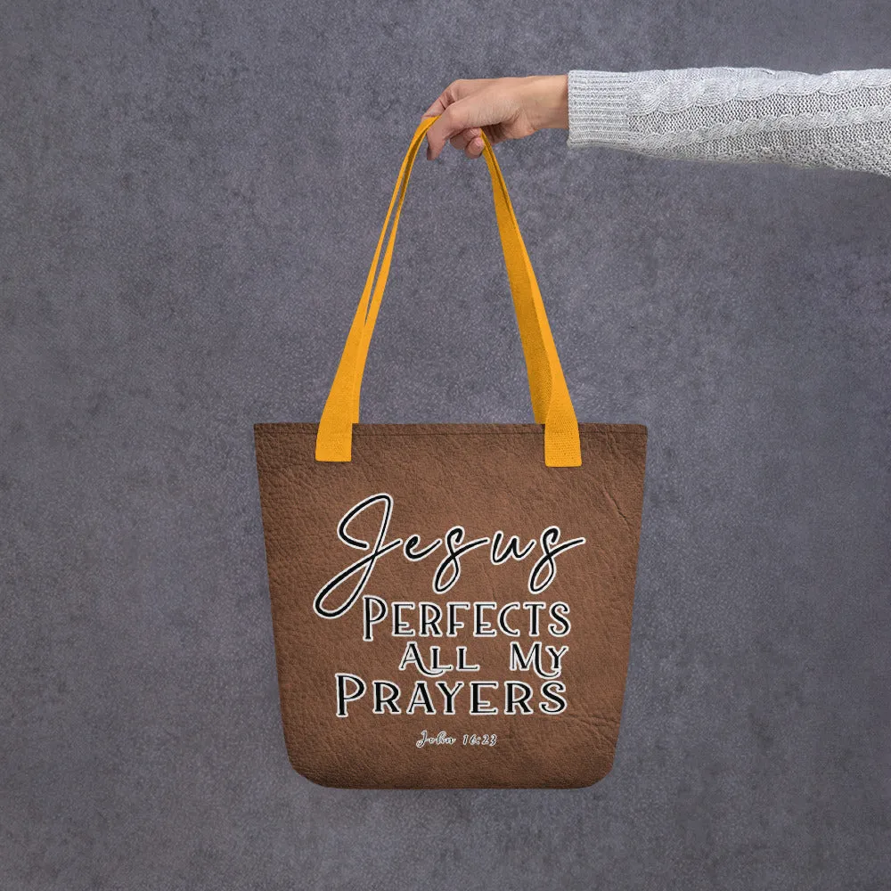 Limited Edition Premium Tote Bag - Jesus Perfects All My Prayers (Design: Textured Brown)