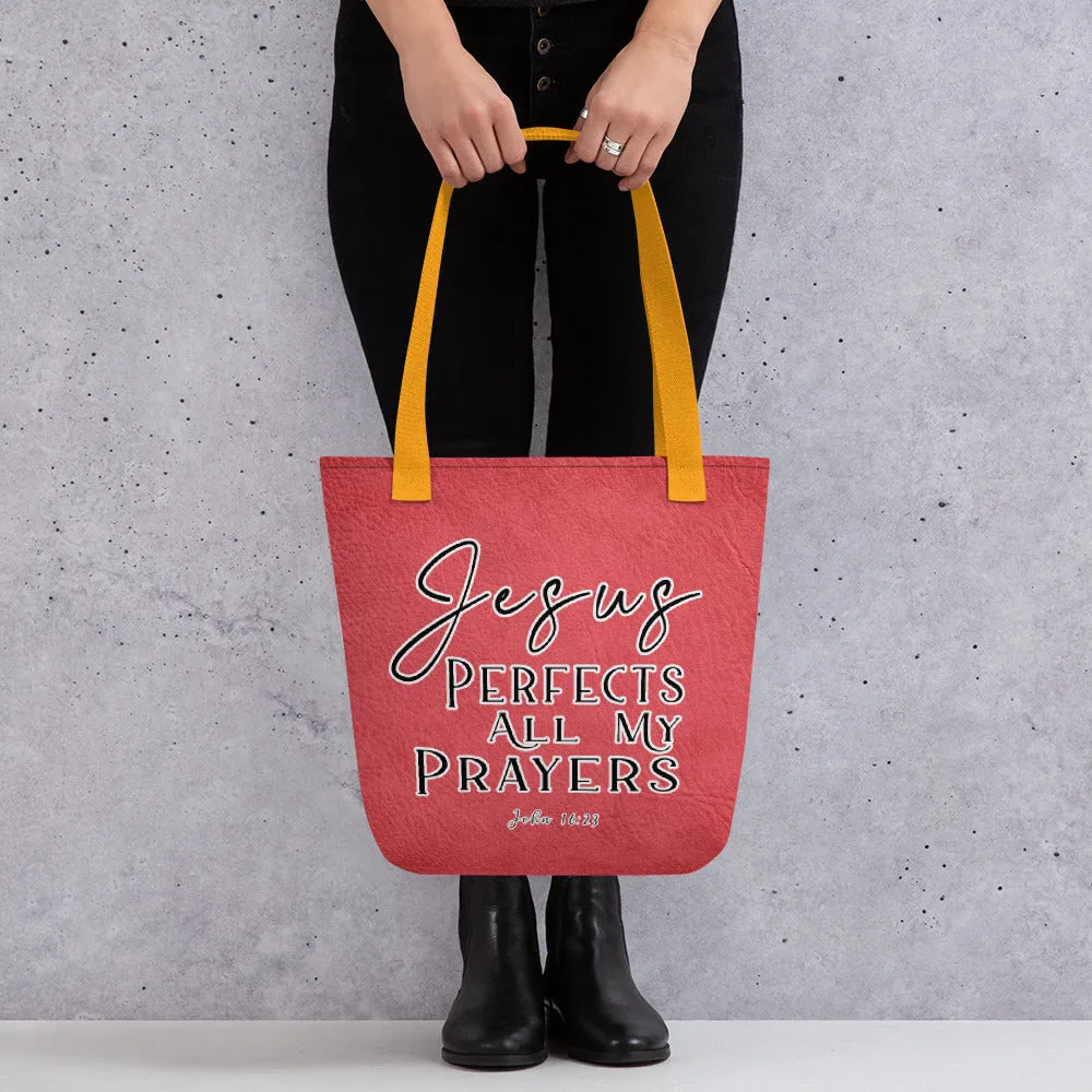 Limited Edition Premium Tote Bag - Jesus Perfects All My Prayers (Design: Textured Red)