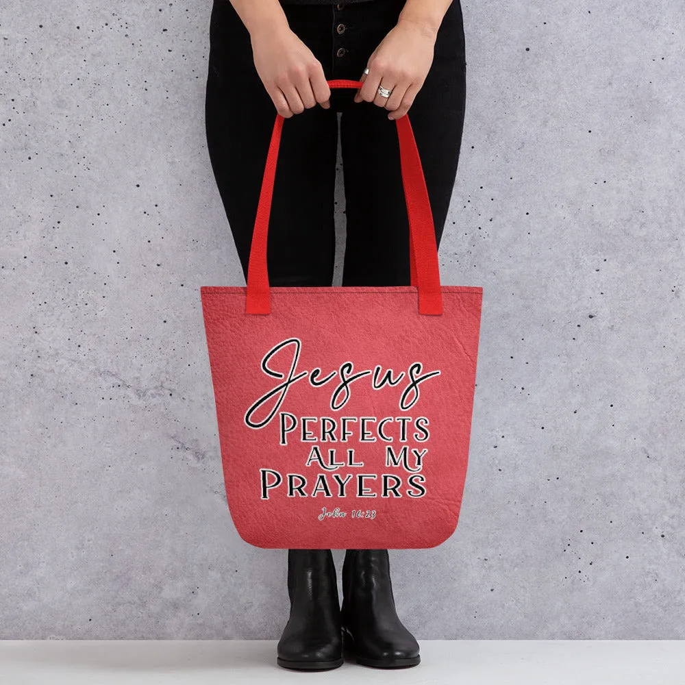 Limited Edition Premium Tote Bag - Jesus Perfects All My Prayers (Design: Textured Red)