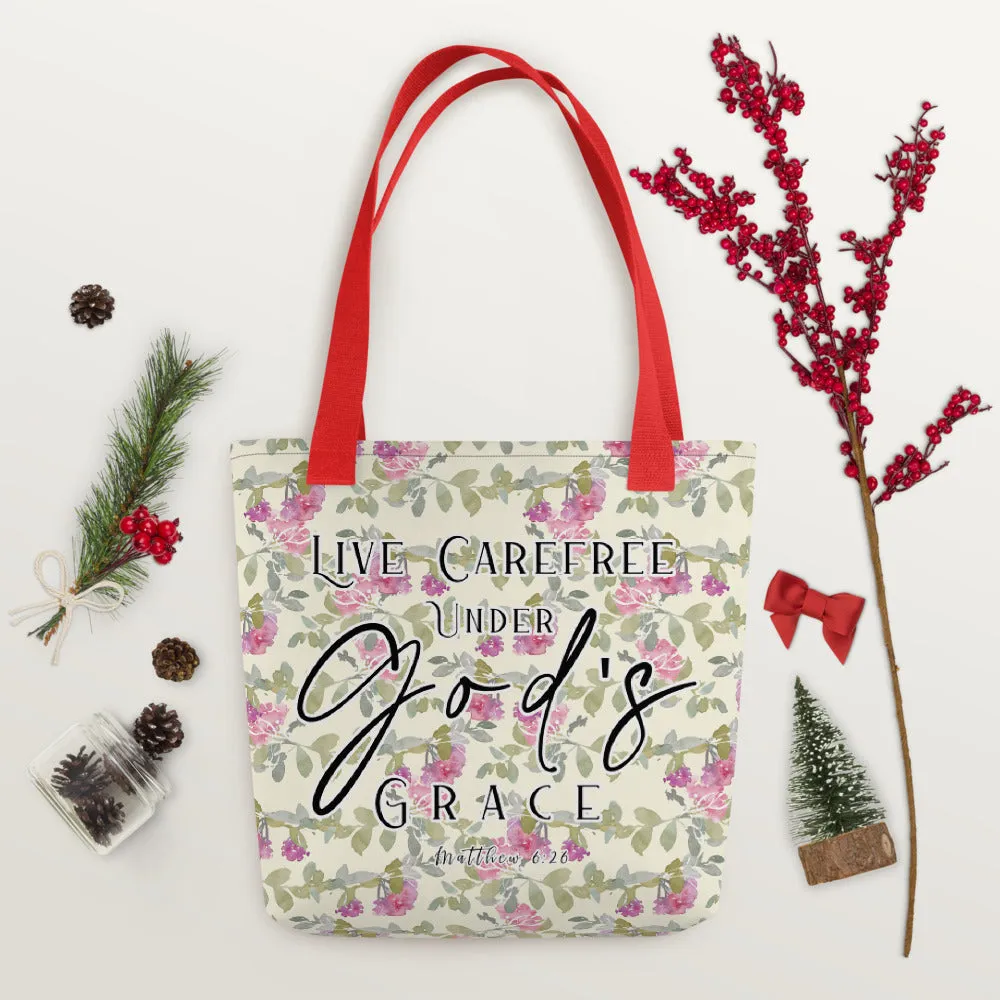 Limited Edition Premium Tote Bag - Live Carefree Under God's Grace (Design: Red Floral)